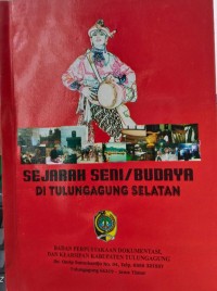 Sejarah Seni / Budaya Di Tulungagung Selatan
