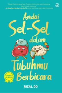 Andai Sel-Sel Dalam Tubuhmu Berbicara (e-book)