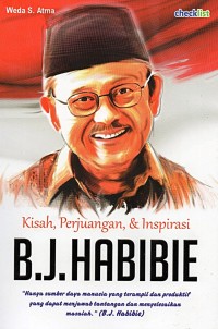 Kisah Perjuangan & Inspirasi BJ Habibie