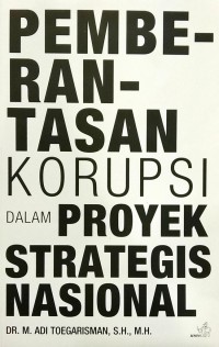 Pemberantasan Korupsi Dalam Proyek Nasional