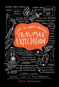 Whats so wrong about your Trauma & Expectation
