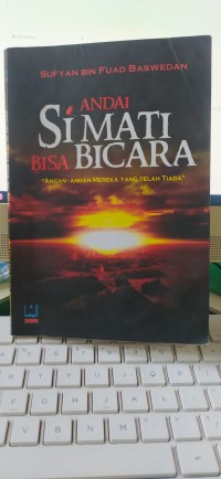 Andai Si Mati Bisa Bicara