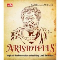 Aristoteles: Inspirasi Untuk Hidup Lebih Bermakna (e-book)