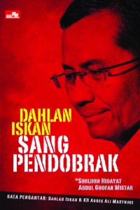Dahlan  Iskan Sang Pendobrak