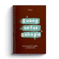 Ruang untuk Bahagia