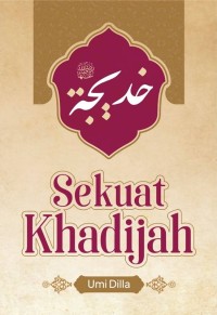 Sekuat Khadijah